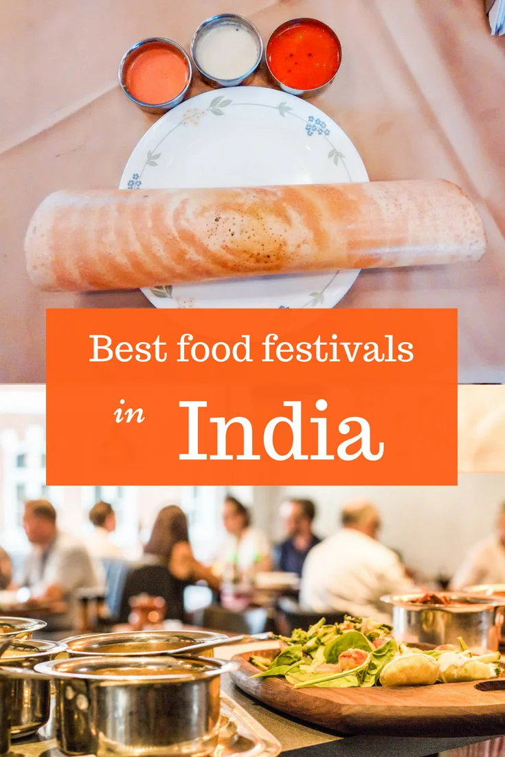 Best food festivals in India: restaurant foods, street food festival, food truck and others. When food festivals happen, where and how to attend #India #food #Indianfood
