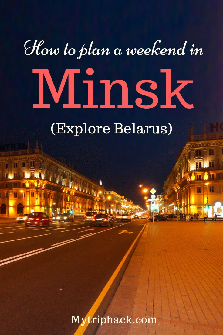 How to spend a weekend in Minsk?