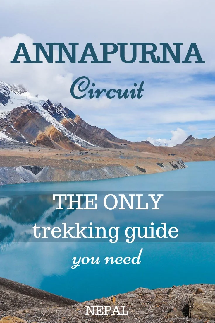Ultimate Guide to Annapurna Circuit Trek in Nepal. Everything you need to know about the trek, costs, fitness level, food, itinerary, health and other important aspects of hiking Annapurna Circuit. #Nepal #trekking #Annapurna 